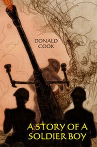 Enlarge image Cover: A Story of a Soldier Boy - Upfront Publishing