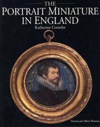 Abbildung von: The Portrait Miniature in England - V & A Publications