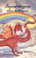 Cover: Beyond This Point There be Dragons - Upfront Publishing