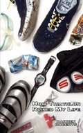 Cover: How Triathlon Ruined my Life - Upfront Publishing