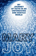 Cover: My Journey of Faith in an Unforgiving and Hostile World - Upfront Publishing