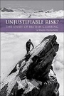 Cover: Unjustifiable Risk? - Cicerone Press