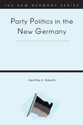 Cover: Party Politics in the New Germany - Continuum International Publishing Group Ltd.