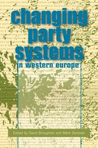 Enlarge image Cover: The Changing Party Systems in Western Europe - Continuum International Publishing Group Ltd.