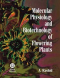 Cover: Molecular Physiology and Biotechnology of Flowering Plants - Alpha Science International Ltd