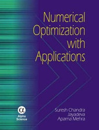 Enlarge image Cover: Numerical Optimization with Applications - Alpha Science International Ltd