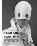 Cover: Fear and Fashion in the Cold War - V & A Publishing
