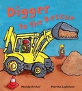 Cover: Digger to the Rescue - Words & Pictures