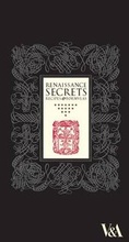 Cover: Renaissance Secrets - V & A Publishing