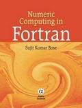 Cover: Numeric Computing in Fortran - Alpha Science International Ltd