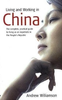 Abbildung von: Living and Working In China - How To Books Ltd