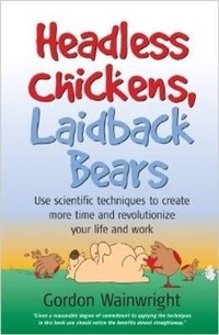 Abbildung von: Headless Chickens, Laidback Bears - How To Books Ltd