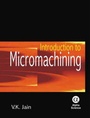 Cover: Introduction to Micromachining - Alpha Science International Ltd