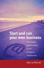 Cover: Start and Run Your Own Business, 2nd Edition - How To Books Ltd