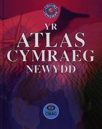 Abbildung von: Atlas Cymraeg Newydd, Yr - Uned Iaith Genedlaethol Cymru CBAC