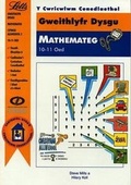 Cover: Gweithlyfr Dysgu Mathemateg 10-11 Oed - Uned Iaith Genedlaethol Cymru CBAC