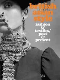 Abbildung von: British Asian Style - V & A Publishing