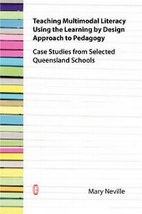 Enlarge image Cover: Teaching Multimodal Literacy Using the Learning by Design Approach to Pedagogy - Common Ground Publishing