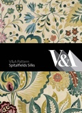 Cover: V&A Pattern: Spitalfields Silks - V & A Publishing