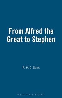 Enlarge image Cover: From Alfred the Great to Stephen - Hambledon Continuum