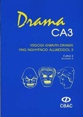 Cover: Drama CA3 - Ysgogi Gwaith Drama yng Nghyfnod Allweddol 3: Cyfrol 2, Blwyddyn 8 - Uned Iaith Genedlaethol Cymru CBAC