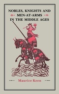 Cover: Nobles, Knights and Men-at-Arms in the Middle Ages - Hambledon Continuum