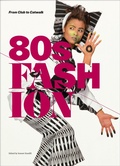 Cover: 80s Fashion - V & A Publishing