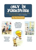 Cover: Only in Yorkshire - Dalesman Publishing Co Ltd