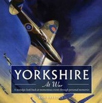 Enlarge image Cover: Yorkshire at War - Dalesman Publishing Co Ltd