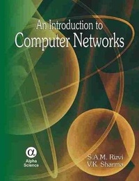 Enlarge image Cover: An Introduction to Computer Networks - Alpha Science International Ltd