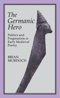 Abbildung von: The Germanic Hero - Hambledon Continuum