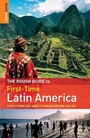 Cover: The Rough Guide to First-Time Latin America - Rough Guides