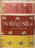 Cover: Selling Silks - V & A Publishing