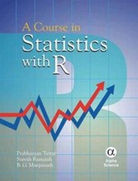 Enlarge image Cover: Course in Statistics with R, A - Alpha Science International Ltd