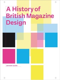 Abbildung von: A History of British Magazine Design - V & A Publishing