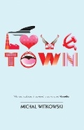 Cover: Lovetown - Granta Books