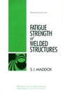 Cover: Fatigue Strength of Welded Structures - Woodhead Publishing Ltd