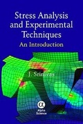 Cover: Stress Analysis and Experimental Techniques - Alpha Science International Ltd