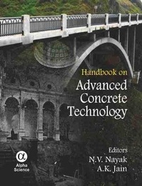 Enlarge image Cover: Handbook on Advanced Concrete Technology - Alpha Science International Ltd