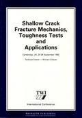 Cover: Shallow Crack Fracture Mechanics Toughness Tests and Applications - Woodhead Publishing Ltd