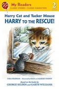 Cover: Harry Cat and Tucker Mouse: Harry to the Rescue! - St Martin's Press