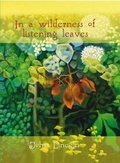 Cover: In a Wilderness of Listening Leaves - FastPrint Publishing
