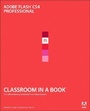 Cover: Adobe Flash CS4 Professional Classroom in a Book - Adobe Press,U.S.