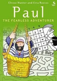 Enlarge image Cover: Paul The Fearless Adventurer - Scripture Union Publishing