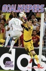 Cover: Goalkeepers - Badger Publishing
