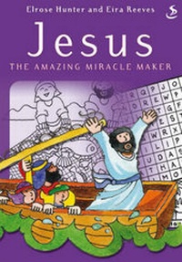 Enlarge image Cover: Jesus the Amazing Miracle Maker - Scripture Union Publishing