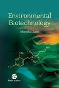 Cover: Environmental Biotechnology - Alpha Science International Ltd