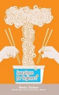 Enlarge image Cover: Apocalypse for Beginners - Granta Books