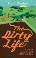 Cover: The Dirty Life - Portobello Books Ltd