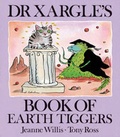 Cover: Dr Xargle's Book of Earth Tiggers - Andersen Press Ltd